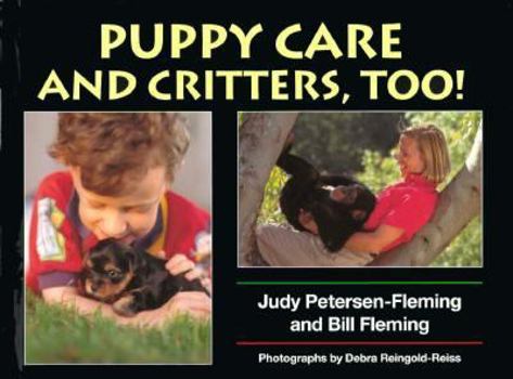 Hardcover Puppy Care and Critters, Too! Book