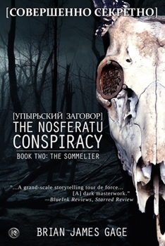 Paperback The Nosferatu Conspiracy: Book Two, The Sommelier Book