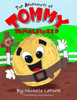 Paperback The Adventures of Tommy Tumbleweed Book