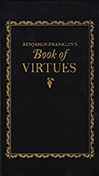 Hardcover Benjamin Franklin's Book of Virtues Book