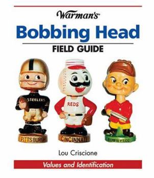 Paperback Warman's Bobbing Head Field Guide: Values and Identification Book