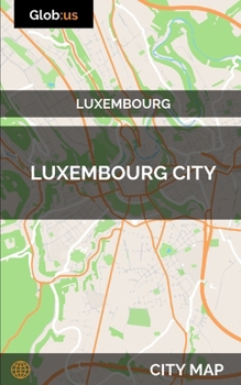 Paperback Luxembourg City, Luxembourg - City Map Book