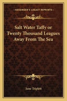 Paperback Salt Water Taffy or Twenty Thousand Leagues Away From The Sea Book