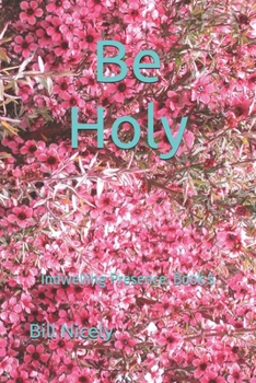 Paperback Be Holy: Not Because You Can, Because He Has Come Book
