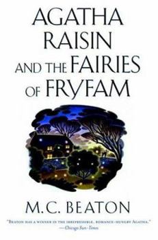 Agatha Raisin and the Fairies of Fryfam - Book #10 of the Agatha Raisin