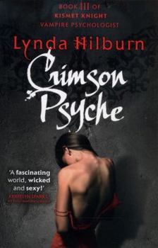 Crimson Psyche - Book #3 of the Kismet Knight, Ph.D., Vampire Psychologist