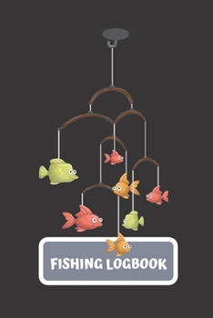 Paperback Fishing Logbook: The Essential Accessory For The Tackle Box Book