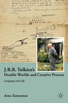 Hardcover J.R.R. Tolkien's Double Worlds and Creative Process: Language and Life Book