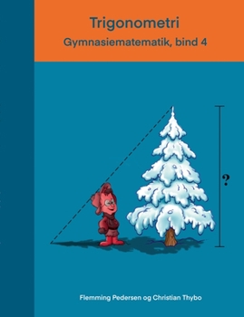 Paperback Trigonometri: Gymnasiematematik, bind 4 [Danish] Book