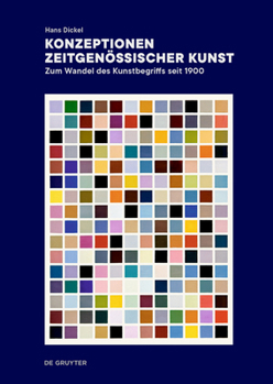 Hardcover Konzeptionen Zeitgenössischer Kunst: Zum Wandel Des Kunstbegriffs Seit 1900 [German] Book