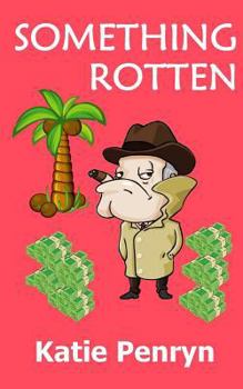 Something Rotten - Book #3 of the Our Man in Mazita