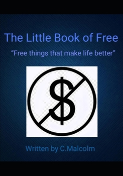 Paperback The Little Book of Free: "Free things that make life better" Book