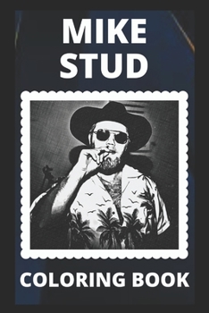 Paperback Mike Stud Coloring Book: Fun and Motivational Stress-Relieving Pages to Color and Relax Book