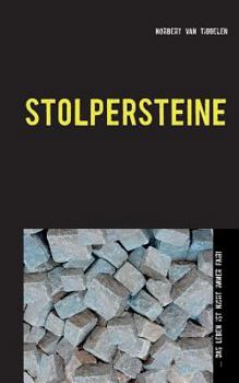 Paperback Stolpersteine: ... das Leben ist nicht immer fair! [German] Book