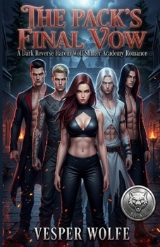 Wolfblood Vow: A Dark Reverse Harem Wolf Shifter Academy Romance (Wolfblood Academy)
