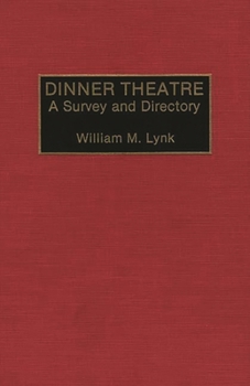 Hardcover Dinner Theatre: A Survey and Directory Book