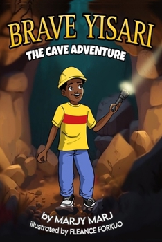 Brave Yisari: The Cave Adventure (Yisari Series)