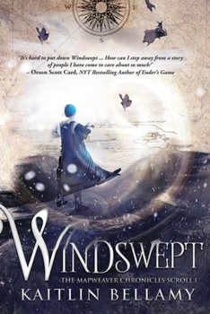 Windswept - Book #1 of the Mapweaver Chronicles