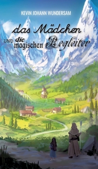 Hardcover Das Mädchen und die magischen Begleiter [German] Book