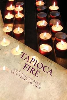 Paperback Tapioca Fire [Large Print] Book