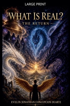 Paperback What Is Real?: The Return [Large Print] Book