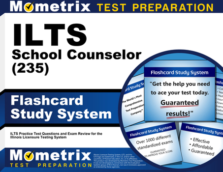 Misc. ILTS School Counselor (235) Flashcard Study System: ILTS Practice Test Questions and Exam Review for the Illinois Licensure Testing System Book