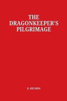 Paperback The Dragonkeeper's Pilgrimage Book