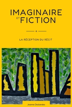 Paperback Imaginaire et fiction: La réception du récit [French] Book