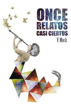 Paperback Once relatos casi ciertos [Spanish] Book