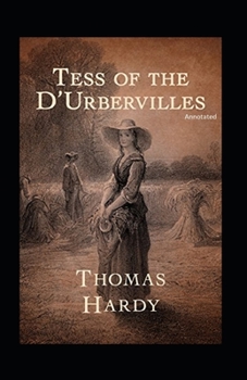 Paperback Tess of the d'Urbervilles (Annotated) Book