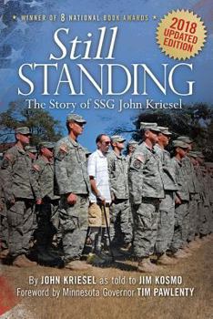 Paperback Still Standing: The Story of Ssg John Kriesel, 2018 Updated Edition Book