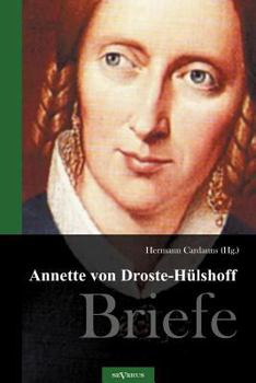 Paperback Annette von Droste-Hülshoff. Briefe: Herausgegeben von Hermann Cardauns [German] Book