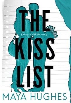The Kiss List - Book #2 of the Fulton U Rivals
