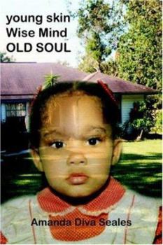 Paperback Young Skin/Wise Mind/Old Soul Book