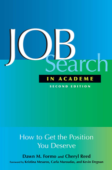 Job Search In Academe: The Insightful Guide for Faculty Job Candidates
