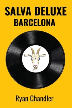 Paperback Salva Deluxe Barcelona: It's all true, but it might not have happened Book