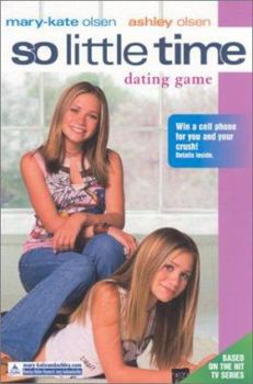 Dating Game (So Little Time, #9) - Book #9 of the So Little Time