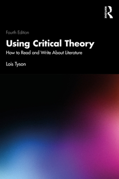 Paperback Using Critical Theory: How to Read and Write About Literature Book