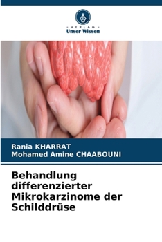 Paperback Behandlung differenzierter Mikrokarzinome der Schilddrüse [German] Book