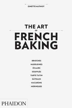 Hardcover The Art of French Baking Book