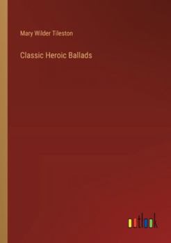 Paperback Classic Heroic Ballads Book