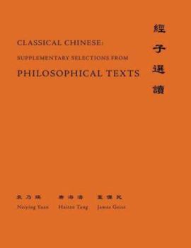 Paperback Classical Chinese (Supplement 4): Selections from Philosophical Texts Book