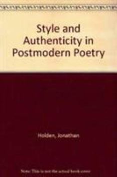 Hardcover Style and Authenticity in Postmodern Poetry Book