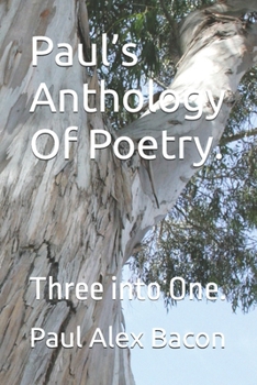 Paperback Paul's Anthology Of Poetry.: Three into One. Book