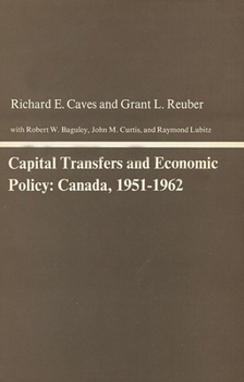 Hardcover Capital Transfers and Economic Policy: Canada, 1951-1962 Book