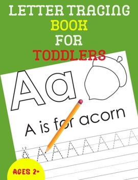 Letter Tracing Book for Toddlers: Alphabet Tracing Book for Toddlers / Notebook / Practice for Kids / Alphabet Writing Practice - Gift