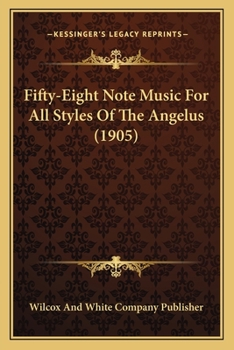 Paperback Fifty-Eight Note Music For All Styles Of The Angelus (1905) Book