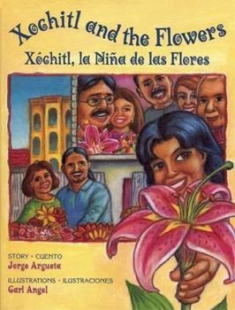 Hardcover Xochitl and the Flowers/Xochitl, la niña de las flores Book