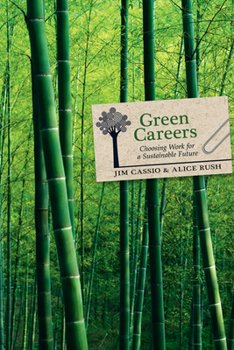 Paperback Green Careers: Choosing Work for a Sustainable Future Book