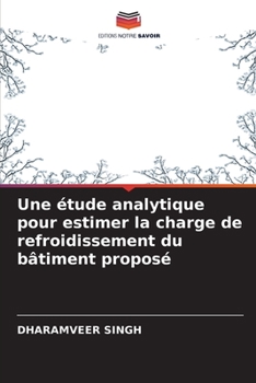 Paperback Une étude analytique pour estimer la charge de refroidissement du bâtiment proposé [French] Book